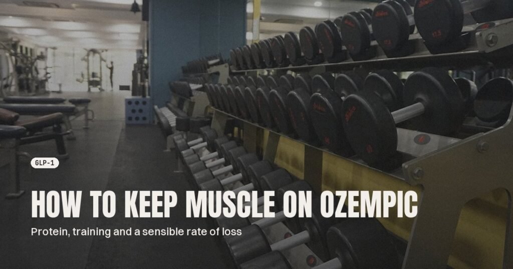 How to Keep Muscle on Ozempic, Wegovy and Mounjaro