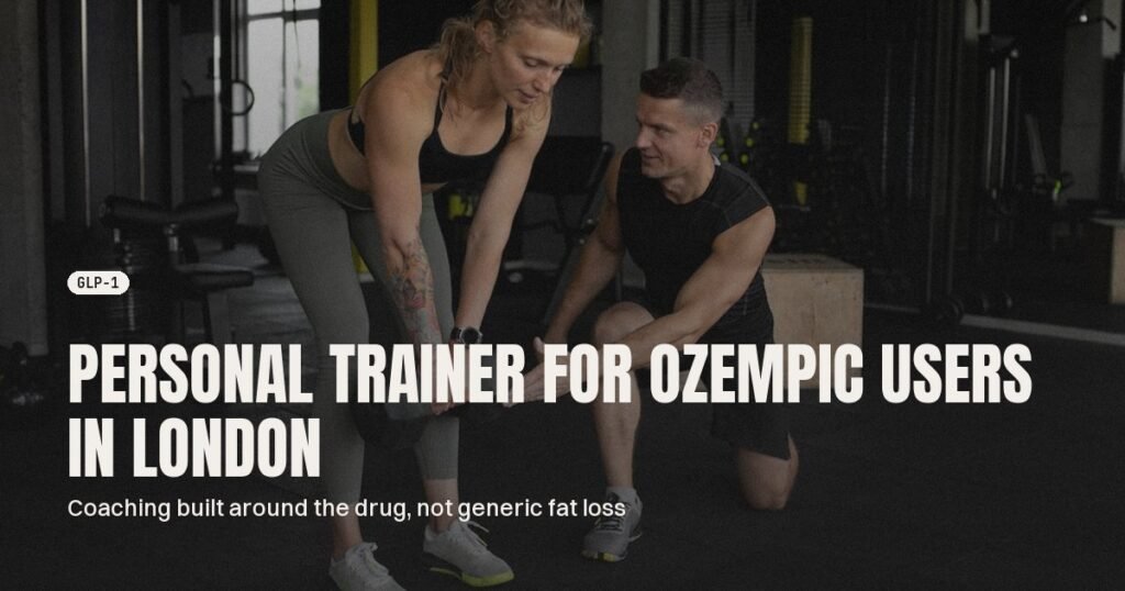 Personal Trainer for Ozempic and Mounjaro Users in London